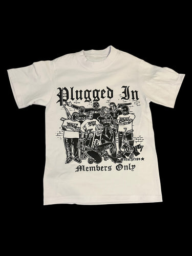 Plugged In ( Members Only T-Shirt)